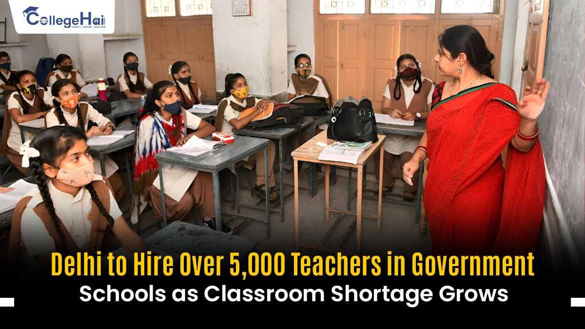 Delhi to Recruit 5000 Teachers Amid Classroom Shortage.webp